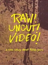 Raw! Uncut! Video! (2021)