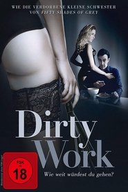 Poster Dirty Work - Wie weit würdest du gehen?