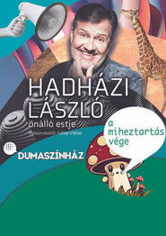 Hadh&aacute;zi L&aacute;szl&oacute;: A miheztart&aacute;s v&eacute;ge (2023)