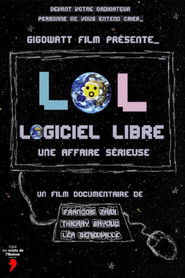 LoL, Logiciel Libre, une affaire sérieuse (2020)
