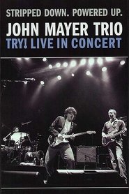 Poster John Mayer Trio - Live at Bowery Ballroom, New York 2009