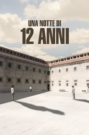 watch Una notte di 12 anni now