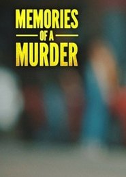 مشاهدة فيلم Memories Of A Murder 2021 مباشر اونلاين