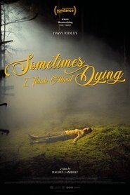 Sometimes I Think About Dying (2024)