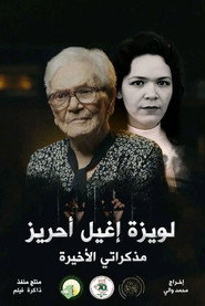 لويزة إيغيل أحريز، مذكراتي الأخيرة