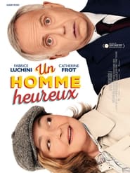 Voir Un homme heureux en streaming vf gratuit sur streamizseries.net site special Films streaming