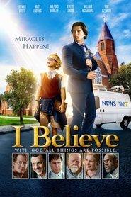 I Believe full movie complete online cinema -720p- download 2017