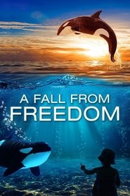 Poster A Fall from Freedom 2011