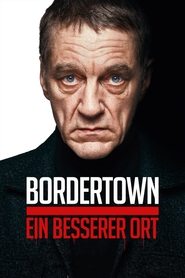 Bordertown: Ein besserer Ort (2021)