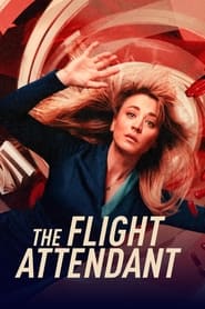 Poster The Flight Attendant - Season 2 Episode 3 : The Reykjavík Ice Sculpture Festival Is Lovely This Time of Year 2022