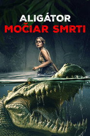 Alig&aacute;tor: Močiar smrti (2025)