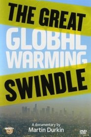 The Great Global Warming Swindle постер