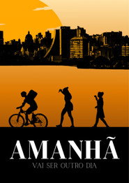 AMANHÃ Vai Ser Outro Dia
