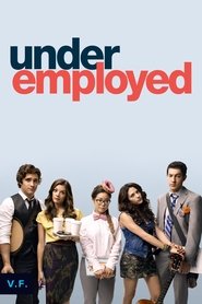 Underemployed serie streaming