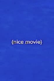 (nice movie)