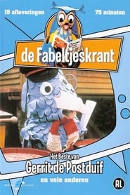 De Fabeltjeskrant - Het Beste Van Gerrit De Postduif streaming