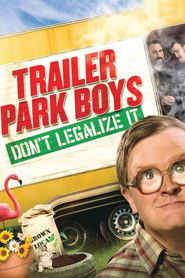 Poster Trailer Park Boys: Don't Legalize It 2014