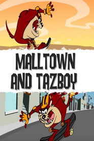 Malltown and Tazboy