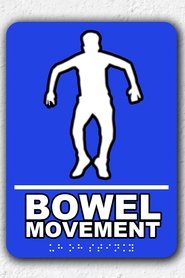 Bowel Movement (2019)