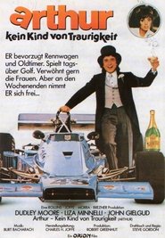 Arthur – Kein Kind von Traurigkeit 1981 Stream German HD