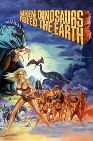 When Dinosaurs Ruled the Earth постер