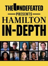 The Undefeated Presents: Hamilton In-Depth streaming