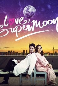 Love, Supermoon (2015)