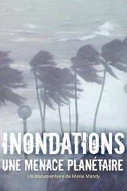 Poster Inondations : une menace planétaire 2015