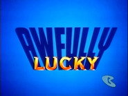 Awfully Lucky
