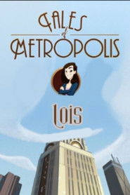 DC Nation - Tales of Metropolis - "Lois"