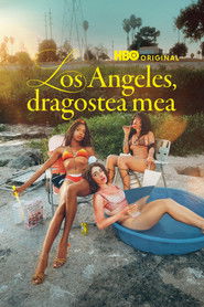 Los Angeles, dragostea mea