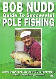 Bob Nudd Guide to successful Pole Fishing