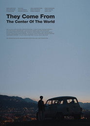 They Come from the Center of the World (2017)