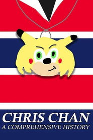Chris Chan: A Comprehensive History постер