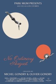 No Ordinary August No Ordinary August