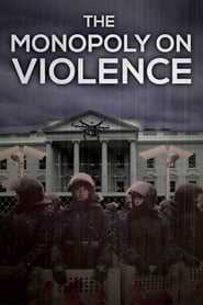 The Monopoly on Violence постер