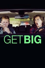 Full Cast of Get Big