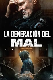 Voir The Generation of Evil streaming complet gratuit | film streaming, streamizseries.net