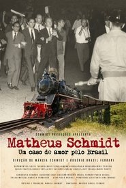 Matheus Schdmit, um caso de amor pelo Brasil) Matheus Schdmit, um caso de amor pelo Brasil (2019)