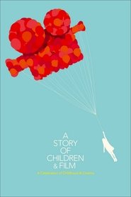 A Story of Children and Film (2013)