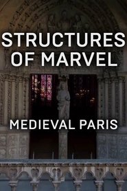 Structures of Marvel: Medieval Paris (2021)