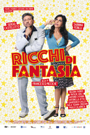 watch Ricchi di fantasia now