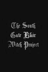 The South Gate Blair Witch Project streaming