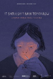 It Shouldn't Rain Tomorrow