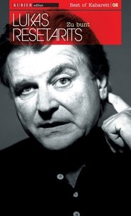 Poster Lukas Resetarits - Zu Bunt 2008