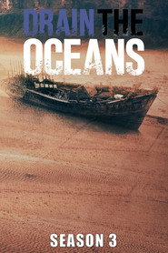 Drain the Oceans Season 3 3