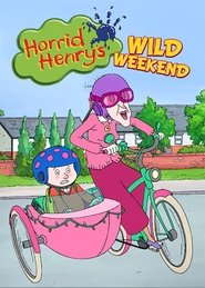Horrid Henry’s Wild Weekend