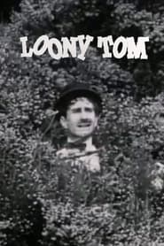 Poster Loony Tom the Happy Lover