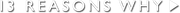 13 Reasons Why Logo