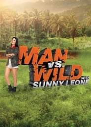 Man vs Wild with Sunny Leone: Season 1